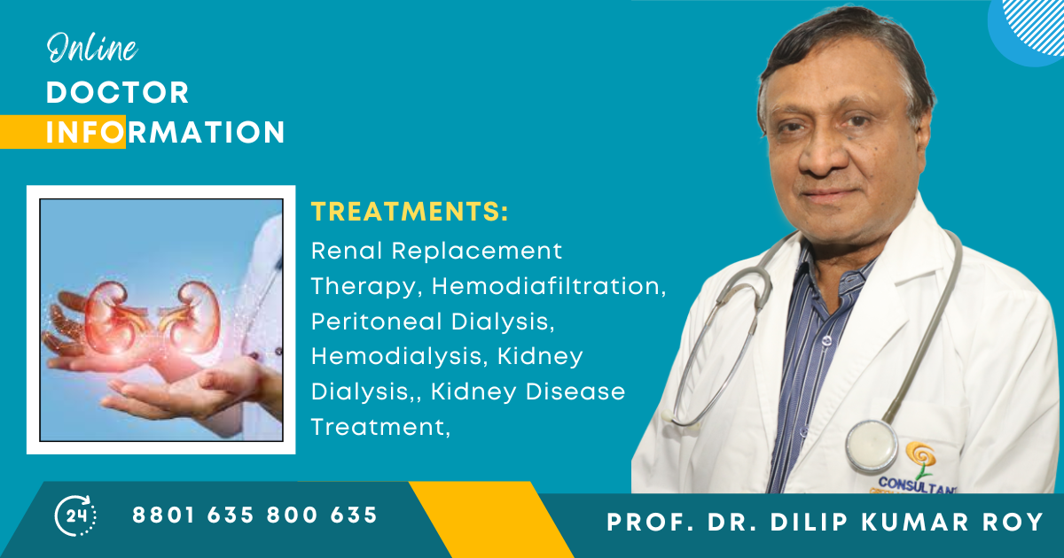 Prof. Dr. Dilip Kumar Roy | Nephrologist (Kidney) in Dhaka | Doctorspedia